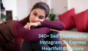 Sad Captions For Instagram