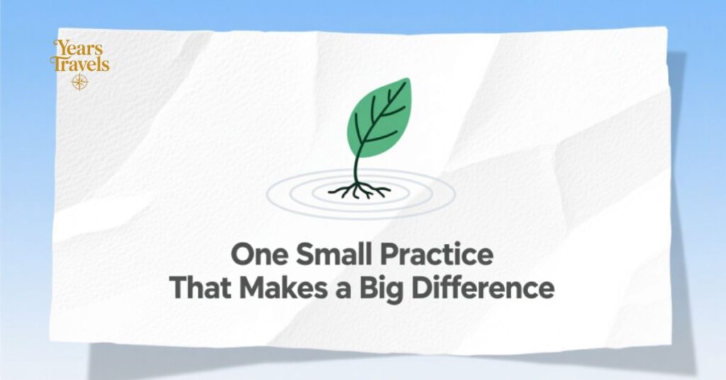 One Small Practice That Makes a Big Difference