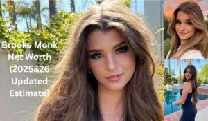 Brooke Monk Net Worth