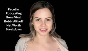 Bobbi Althoff Net Worth