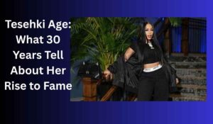 tesehki age