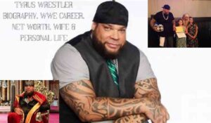 Tyrus Wrestler Biography,