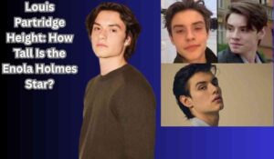 Louis Partridge Height